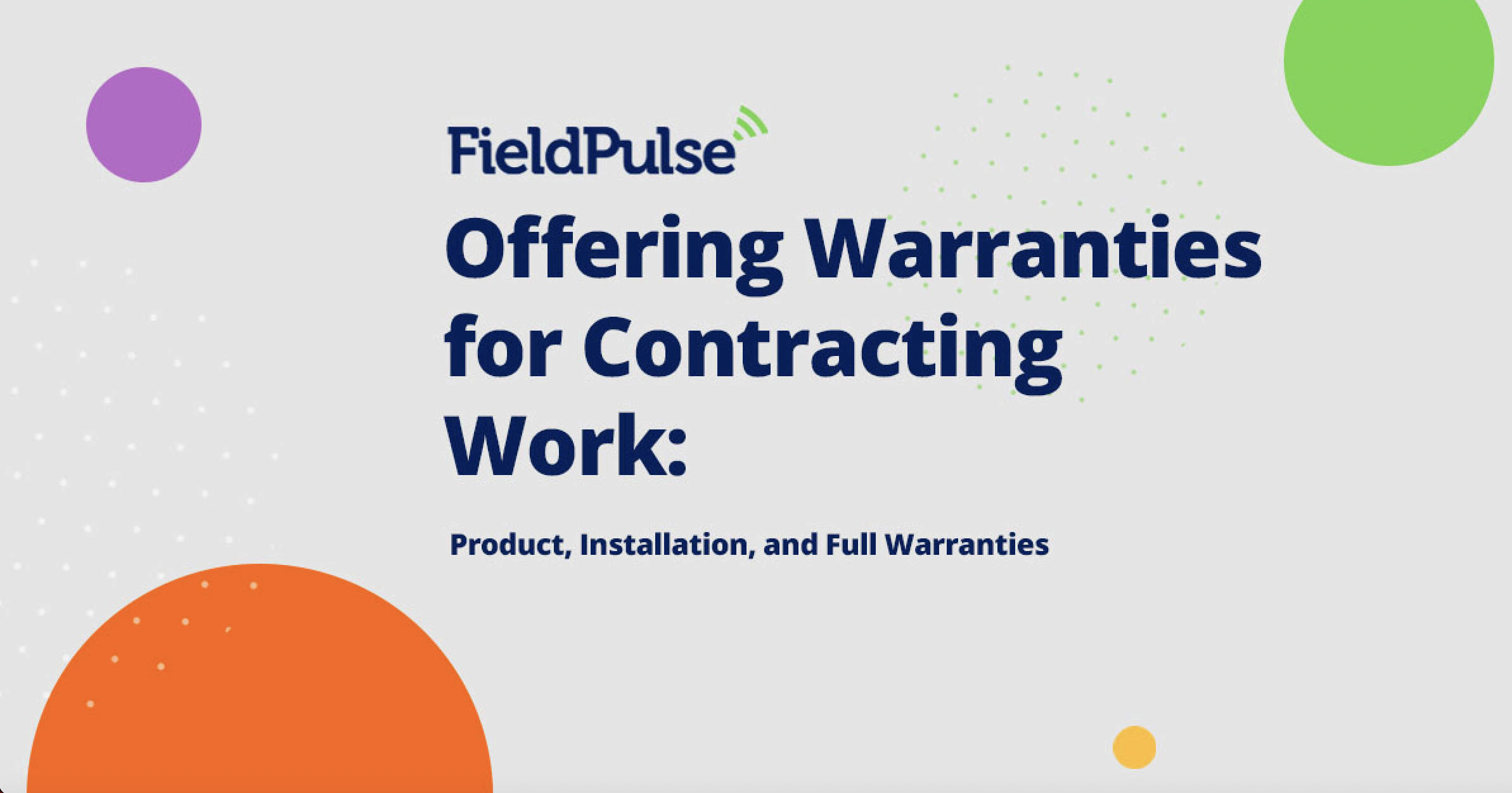 Offering Warranties for Contracting Work Product, Installation, and